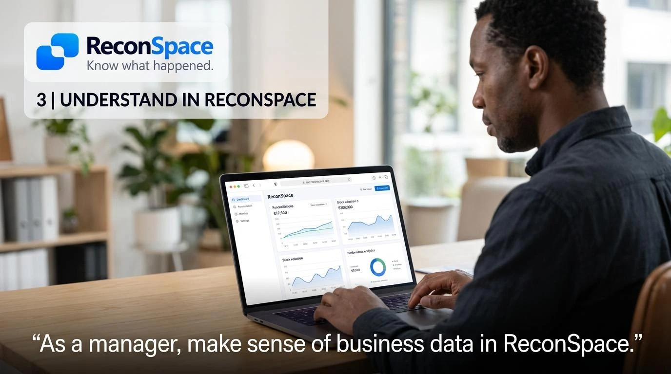 ReconSpace presents stock evidence in business context for managers to review